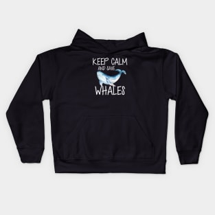 Whale - Keep calm and save whales Kids Hoodie